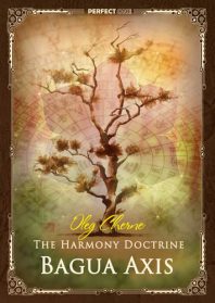 The Harmony Doctrine. The Bagua Axis