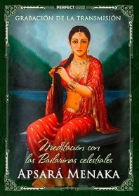 Meditación con las Bailarinas celestiales. Apsará Menaka